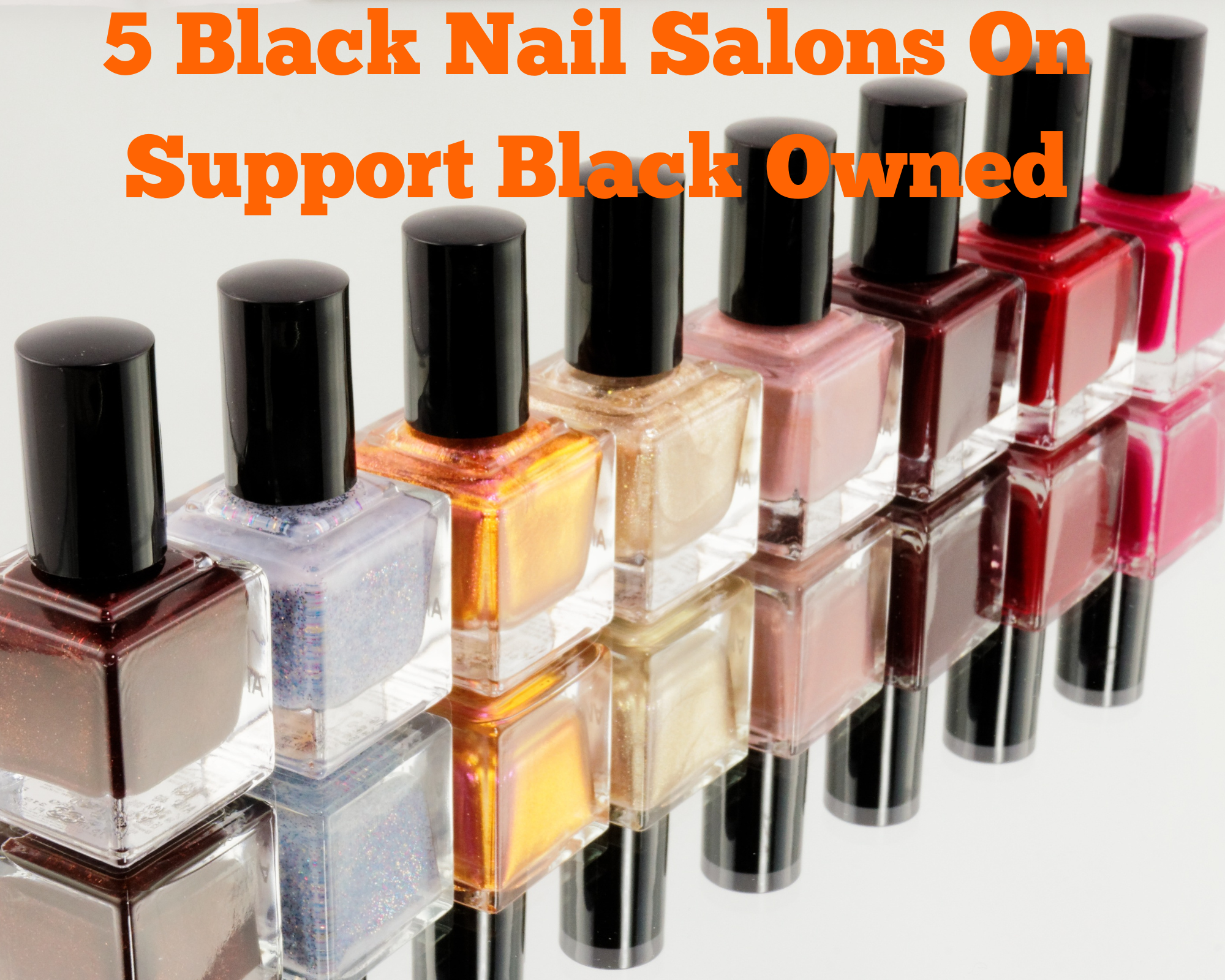 5 Black Nail Salons On Support Black Owned